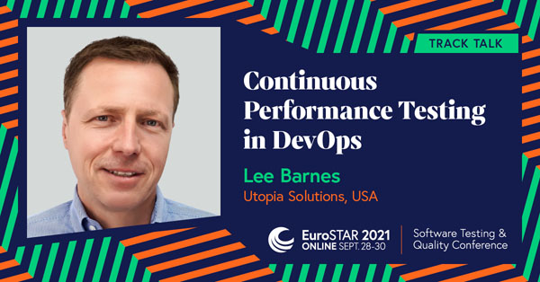 Performance Testing in DevOps | Lee Barnes | EuroSTAR Conference