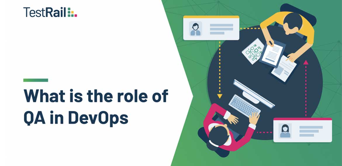What is the role of QA in DevOps?